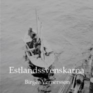 Birger Vernersson om Estlandssvenskarna