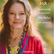 Jojk – En personlig historia om Elin Teilus