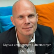 Jahn Sundin föreläser om digitala verktyg inom äldreomsorgen